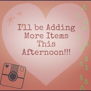 More Goodies to Come!