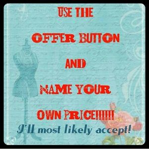 Make a reasonable offer!