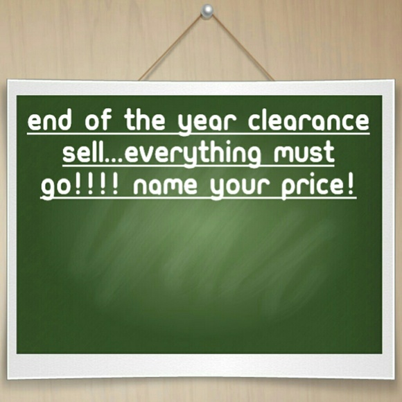 EVERYTHING MUST GO!!