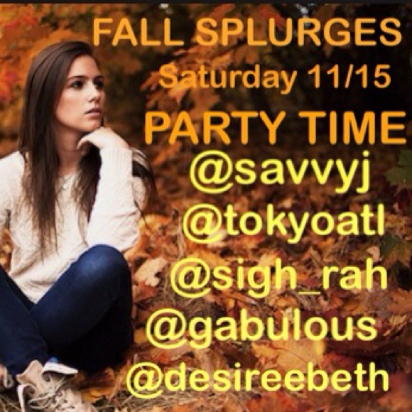 FALL SPLURGES!!!!Party theme announced!!!
