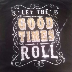 'Let the good times roll'