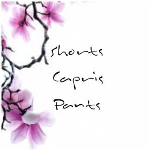 SHORTS, CAPRIS & PANTS