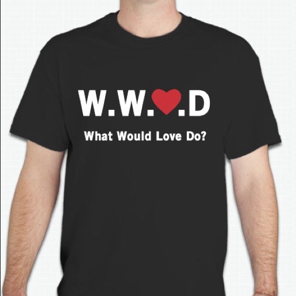 WWLD (what would love do shirt)