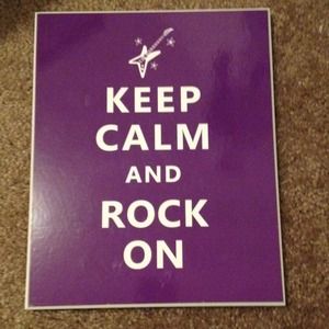 Keep Calm and Rock On