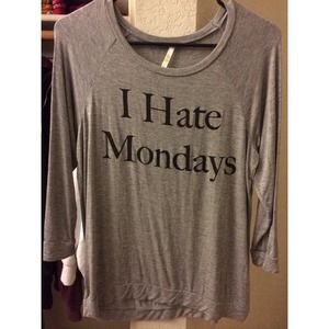 Comfy "I hate Mondays" tshirt