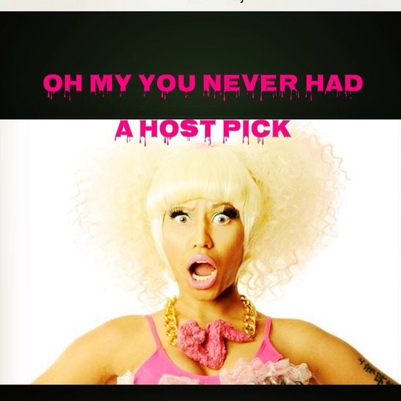 12/10 Need a Host Pick you must follow Posh rules