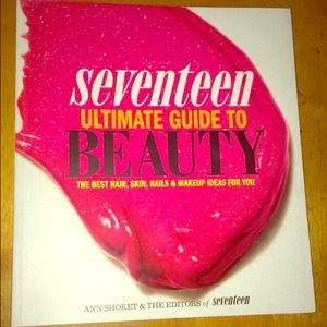 Seventeen magazine ultimate guide to beauty 💄💋