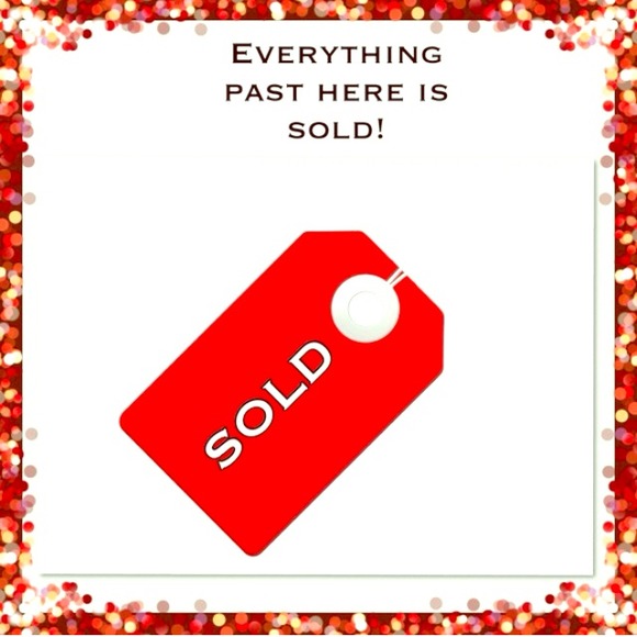Other - ALL SOLD PAST HERE🚫