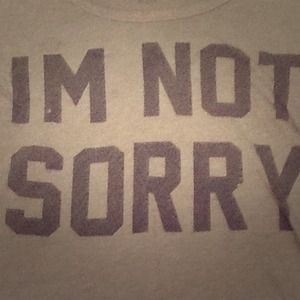 I'm not sorry tee👕👕👕