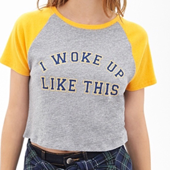 I woke up like this tee