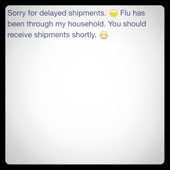 Shipments on their way! Getting over the flu! 😷
