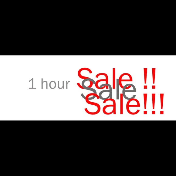 1 hour sale! Everything must GO!