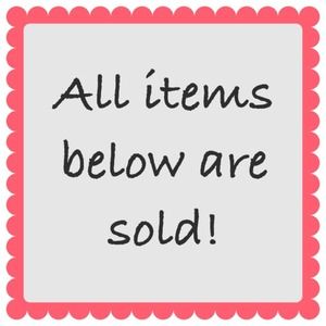 Items below are sold! Thanks for looking!