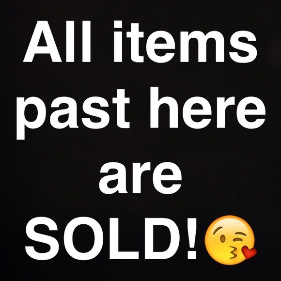 Go no further!!! Sold items past this point!