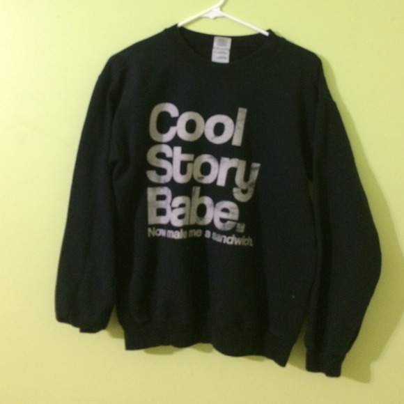 Cool story babe crewneck