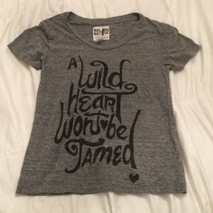 "A Wild Heart Won't be Tamed" grey tee