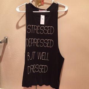 "Stressed Depressed But Well Dressed" Muscle Tee
