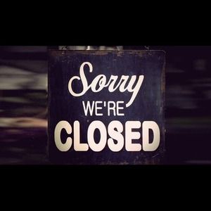 Sorry my store is closed