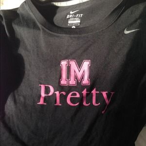 🚫Sold🚫"IM PRETTY" pink week Nike dri fit tee!