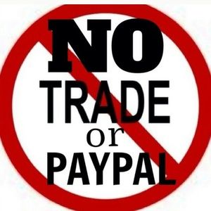 No Trades No PayPal. Please use offer button