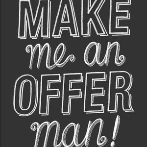 Make me an offer