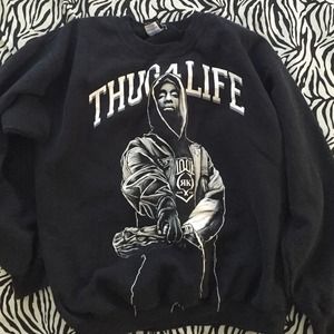 Thug 4 life sweat shirt