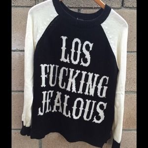 Urban Outfitters "Los Fucking Jealous" Sweater