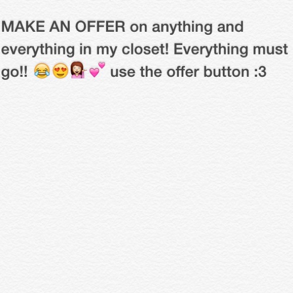 Make offers and bundle! Everything must go!