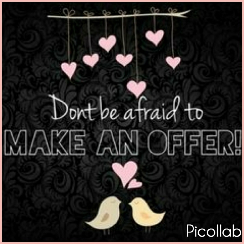 REASONABLE OFFERS ACCEPTED