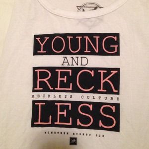 Young and reckless tank top
