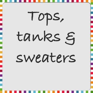 Tops tanks and sweaters