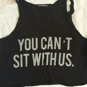 Brandy melville you cant sit with us crop tank