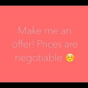 Prices are negotiable!