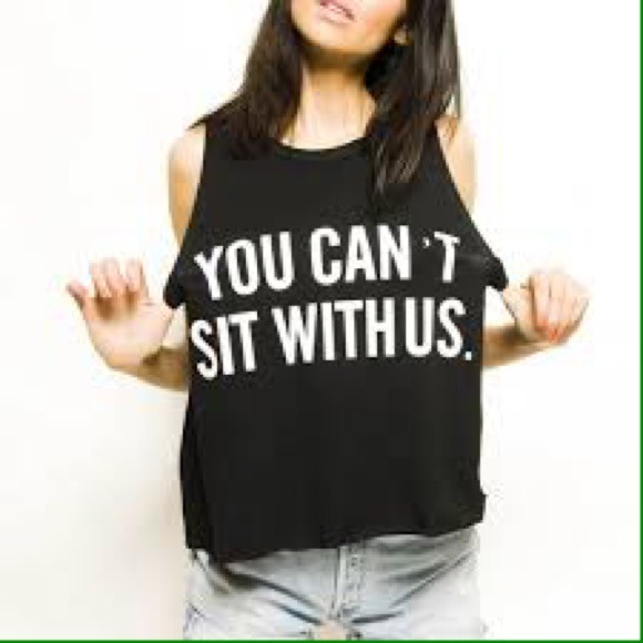 Brandy Melville You Can't Sit With Us Tank