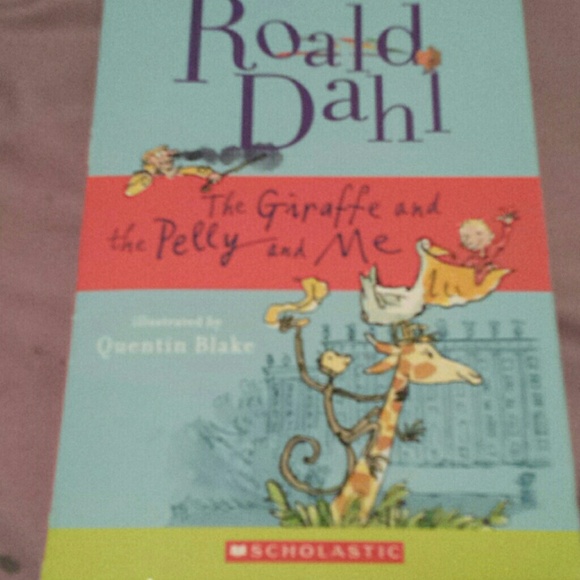 The giraffe and the Pelly and me