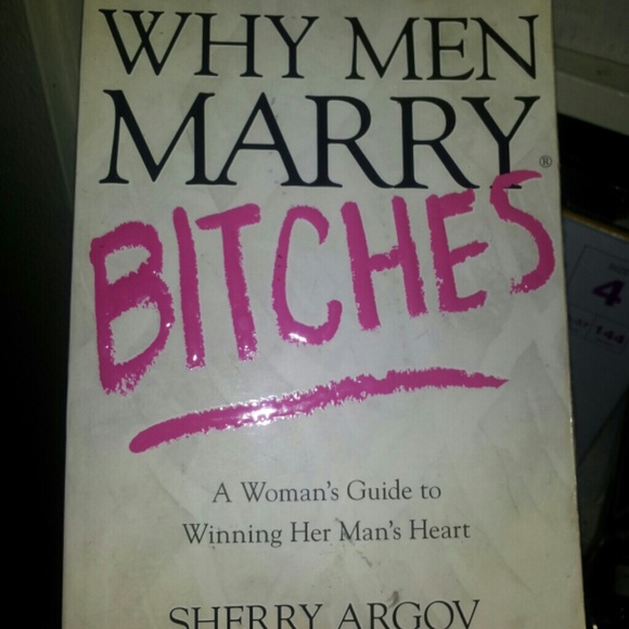 Why men marry bitches book.