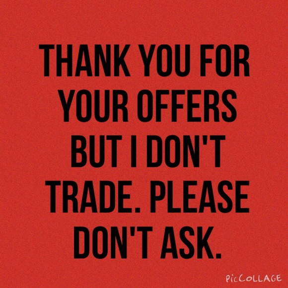 I DO NOT TRADE