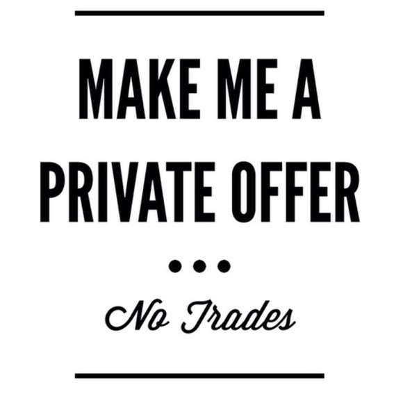 Make me an offer I just don't do trades!!!! :)