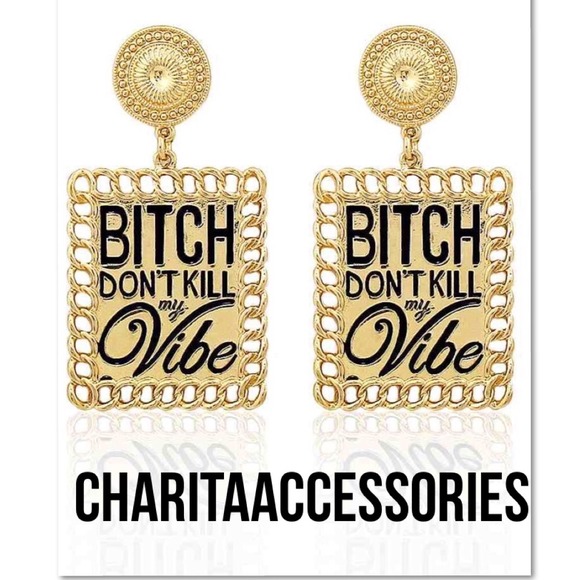 Don't Kill my Vibe Earrings