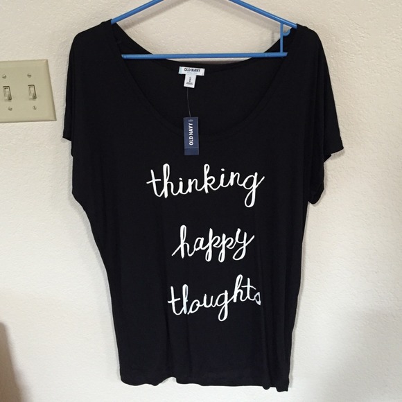 Old Navy "Thinking Happy Thoughts" Shirt
