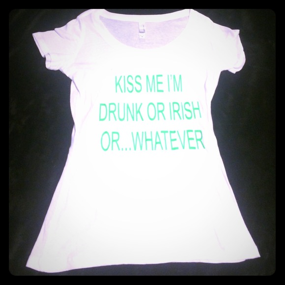 St Parties Day! KISS ME IM DRUNK OR IRISH OR WHATE - Picture 1 of 3