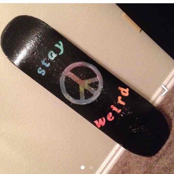 Stay weird skate board