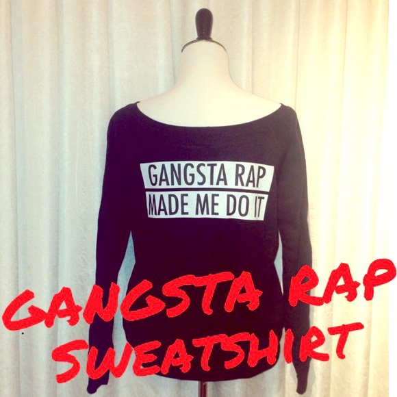 Sweaters - ⚡️BF SALE⚡️Gangsta Rap Made Me Do It - Sweatshirt