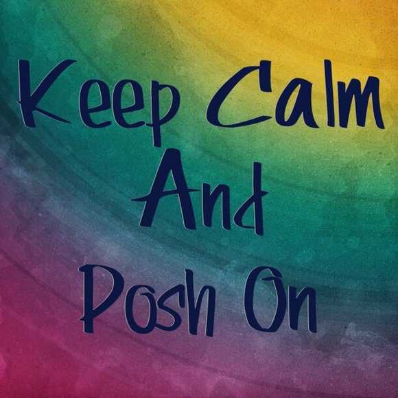 Keep Calm and Posh On!🌟🌟🌟