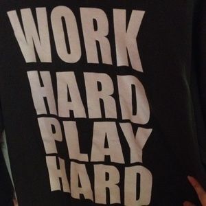 Work hard play hard sweater