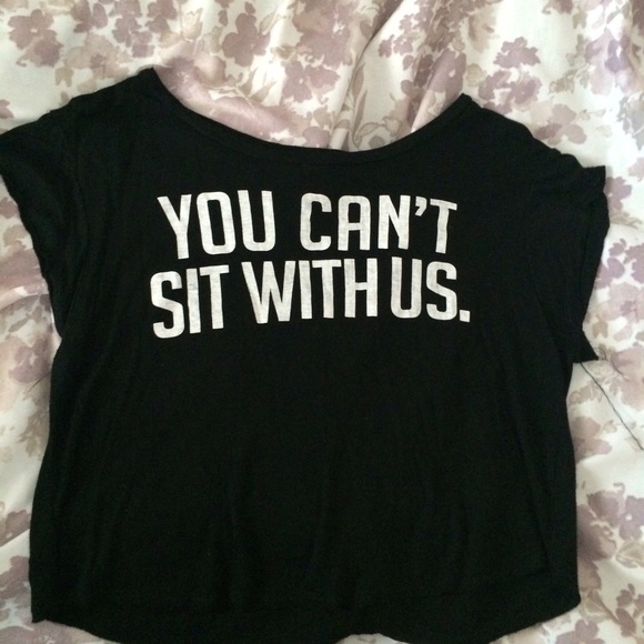 You Can't Sit With Us