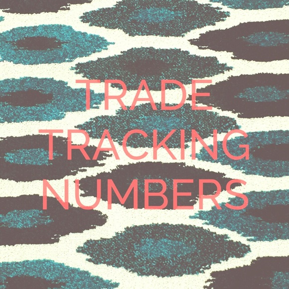 Trade Tracking Numbers 💕