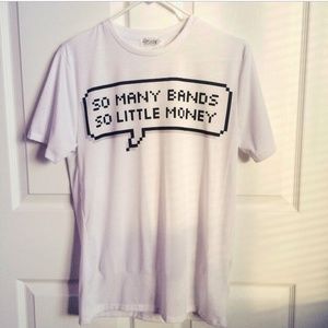 so many bands so little money shirt