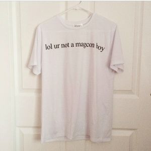 lol ur not a magcon boy shirt