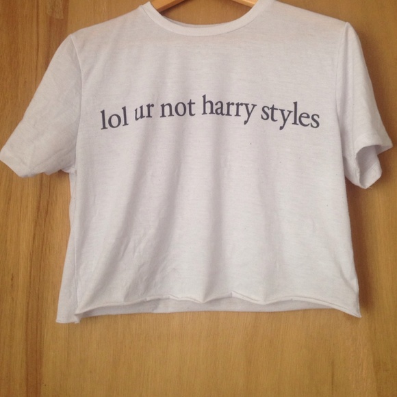 ( Lol ur not Harry Styles ) Tee